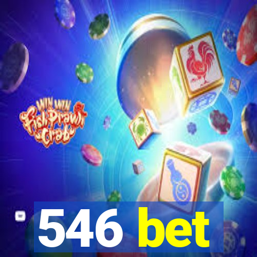 546 bet